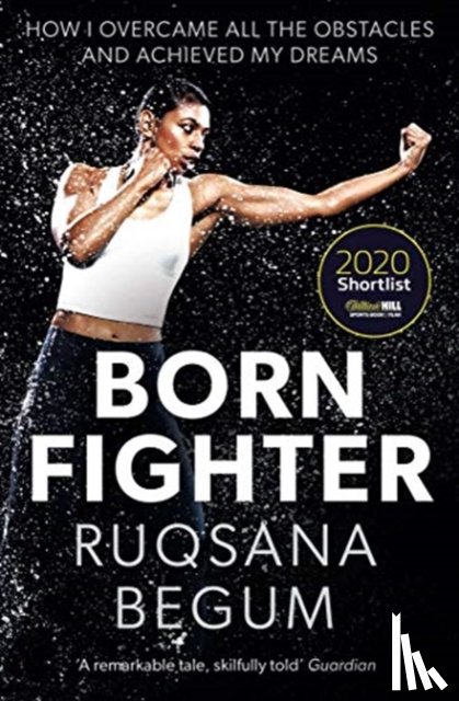 Begum, Ruqsana, Shephard, Sarah - Born Fighter