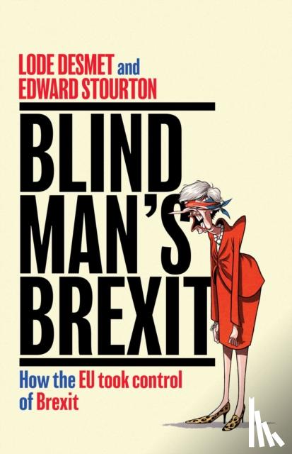 Stourton, Edward, Desmet, Lode - Blind Man's Brexit