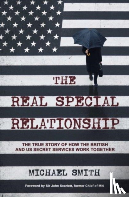 Smith, Michael - The Real Special Relationship
