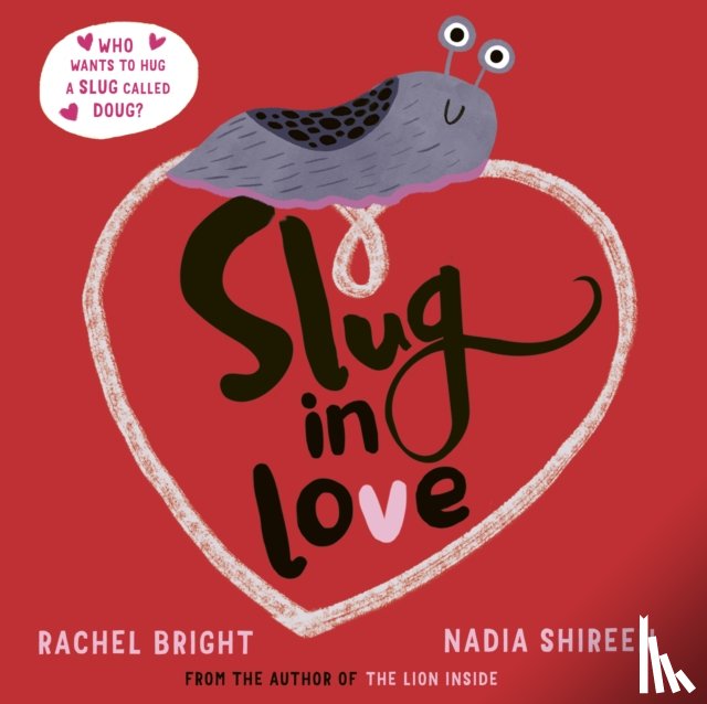 Bright, Rachel - Slug in Love