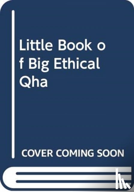 Liautaud, Susan - The Little Book of Big Ethical Questions