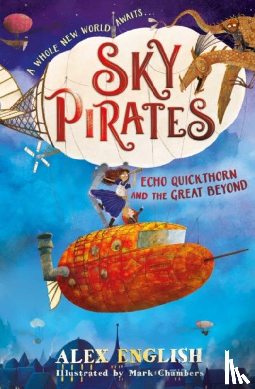 English, Alex - Sky Pirates: Echo Quickthorn and the Great Beyond