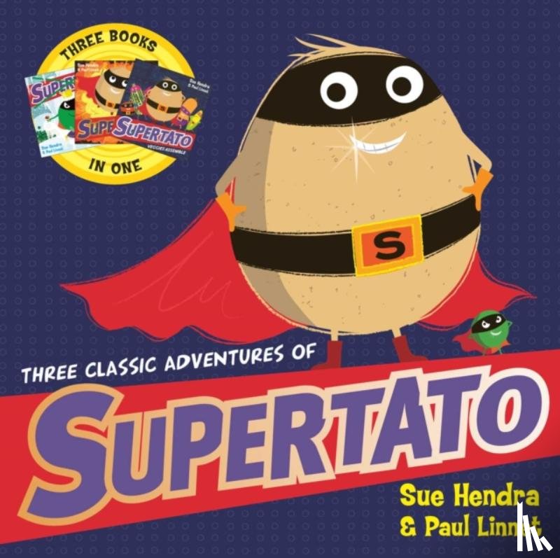 Linnet, Paul, Hendra, Sue - Three Classic Adventures of Supertato