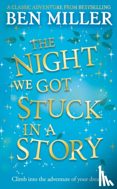 Miller, Ben - The Night We Got Stuck in a Story