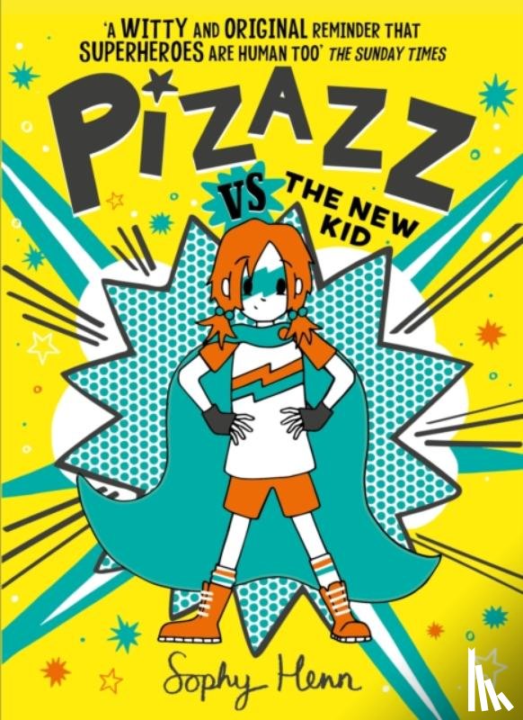 Henn, Sophy - Pizazz vs The New Kid