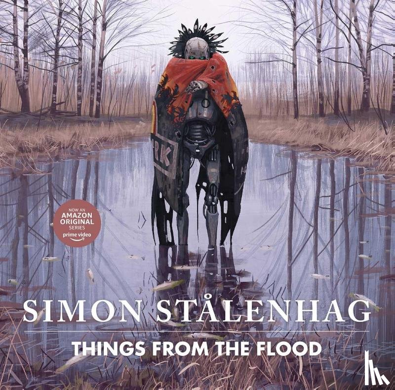 Stalenhag, Simon - Things from the Flood