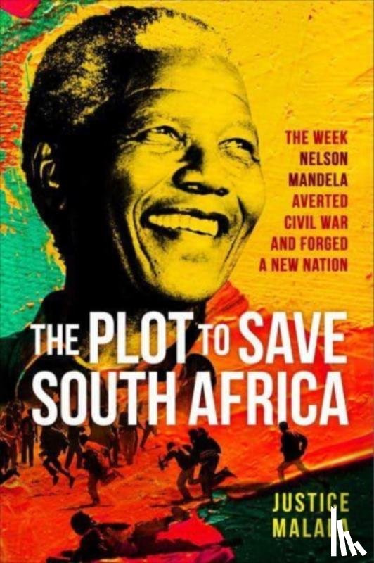 Malala, Justice - The Plot to Save South Africa