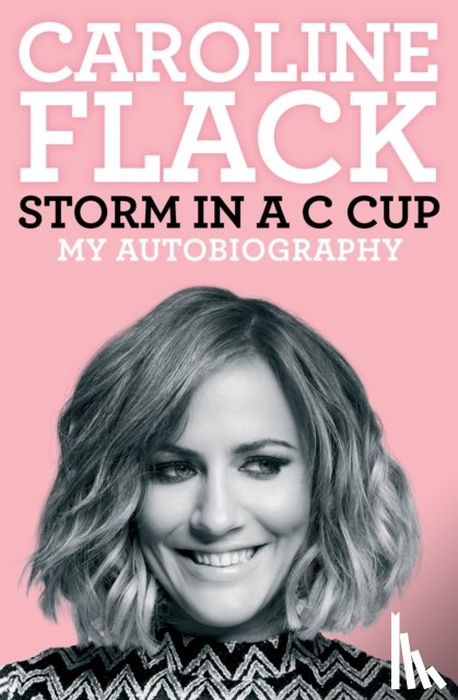 Flack, Caroline - Storm in a C Cup