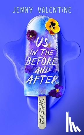 Valentine, Jenny - Us in the Before and After