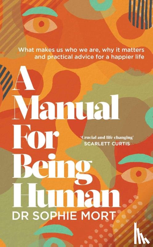 Mort, Dr Sophie - A Manual for Being Human