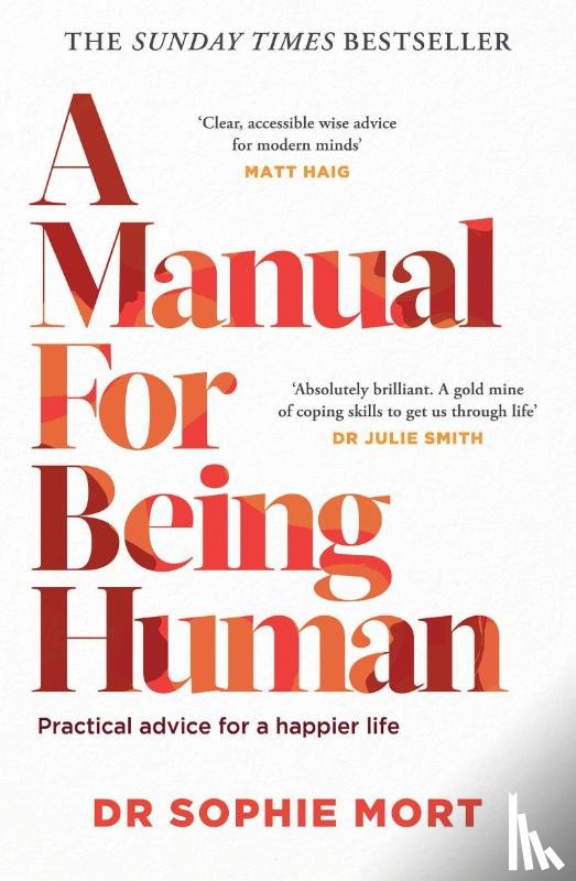 Mort, Dr Sophie - A Manual for Being Human