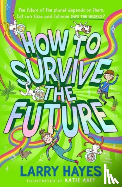 Hayes, Larry - How to Survive The Future