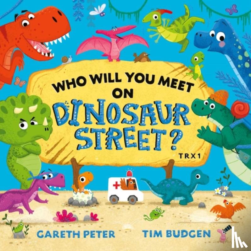 Peter, Gareth - Who Will You Meet on Dinosaur Street