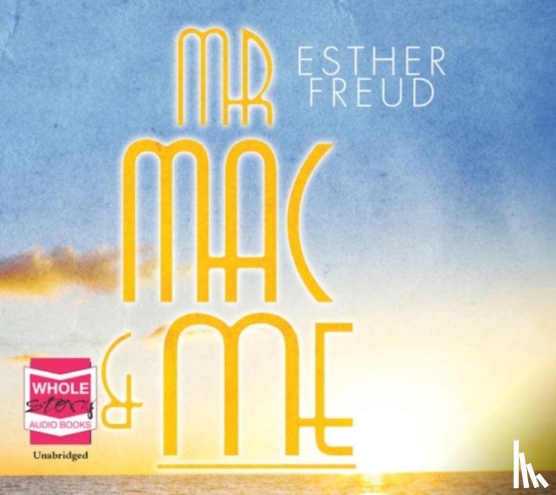 Freud, Esther - Mr Mac and Me