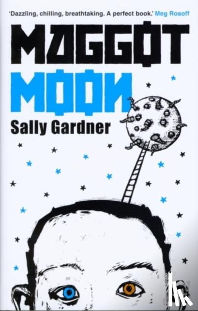 Gardner, Sally - Maggot Moon