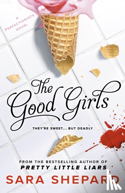 Shepard, Sara - The Good Girls