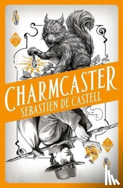de Castell, Sebastien - Spellslinger 3: Charmcaster