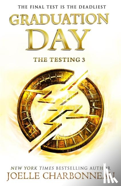 Charbonneau, Joelle - The Testing 3: Graduation Day