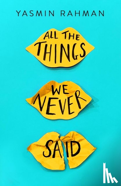 Rahman, Yasmin - All the Things We Never Said