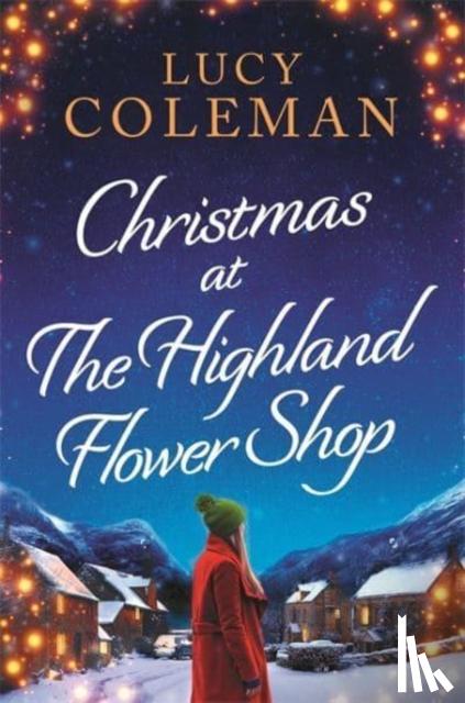 Coleman, Lucy - Christmas at the Highland Flower Shop
