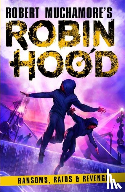 Muchamore, Robert - Robin Hood 5: Ransoms, Raids and Revenge (Robert Muchamore's Robin Hood)