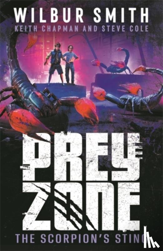 Smith, Wilbur, Chapman, Keith, Cole, Steve - Prey Zone: The Scorpion's Sting