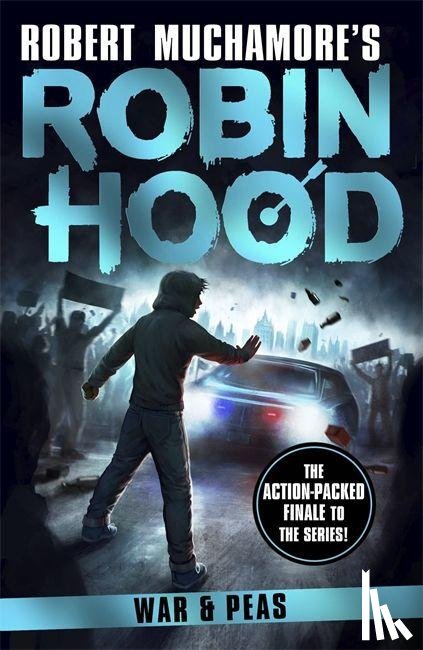 Muchamore, Robert - Robin Hood 10: War and Peas (Robert Muchamore's Robin Hood)