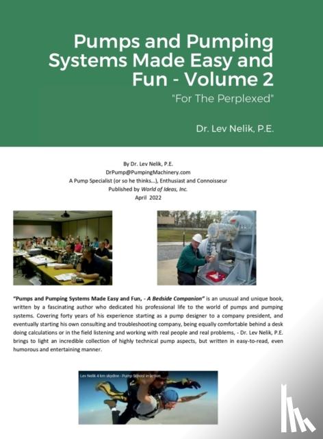 Nelik, Lev - Pumps and Pumping Systems Made Easy and Fun - Volume 2