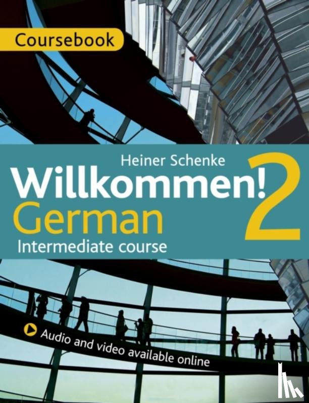 Schenke, Heiner - Willkommen! 2 German Intermediate course
