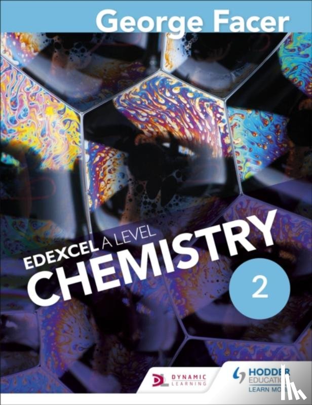 Facer, George - George Facer's A Level Chemistry Student Book 2