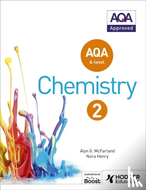 McFarland, Alyn G., Henry, Nora - AQA A Level Chemistry Student Book 2