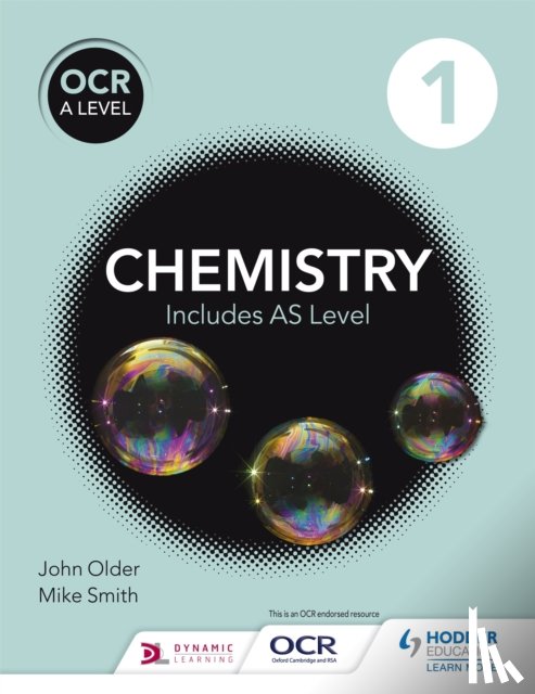 Smith, Mike, Older, John - OCR A level Chemistry Student Book 1