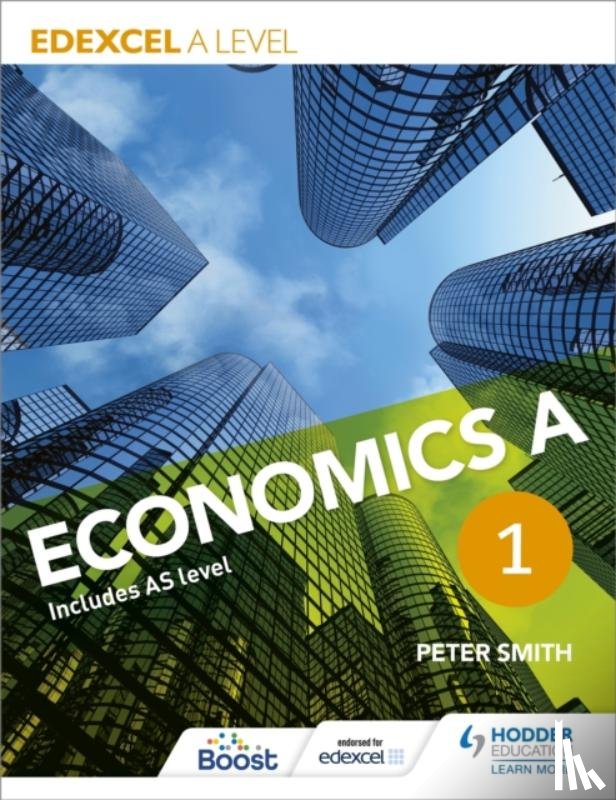 Smith, Peter - Edexcel A level Economics A Book 1