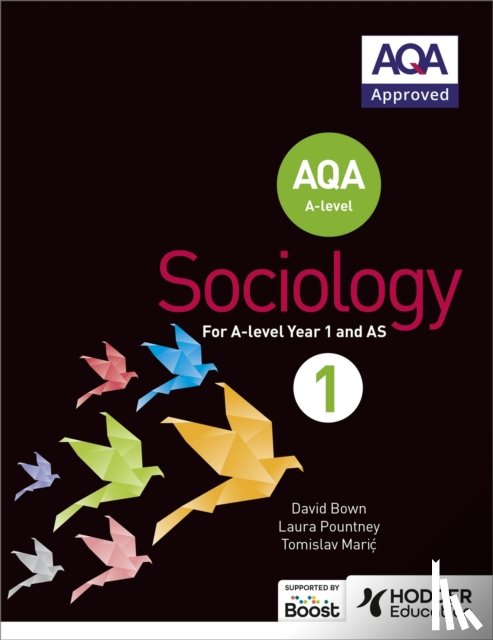 Bown, David, Pountney, Laura, Maric, Tomislav - AQA Sociology for A-level Book 1