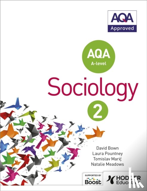 Bown, David, Pountney, Laura, Maric, Tomislav, Meadows, Natalie - AQA Sociology for A-level Book 2