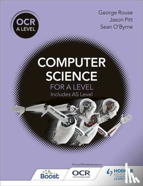 Rouse, George, Pitt, Jason, O'Byrne, Sean - OCR A Level Computer Science