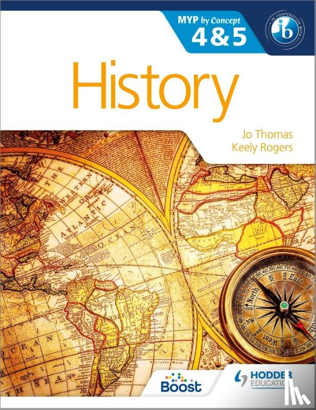 Thomas, Jo, Rogers, Keely - History for the IB MYP 4 & 5