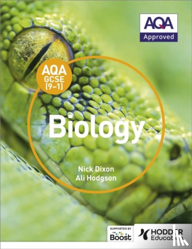 Dixon, Nick, Hodgson, Ali - AQA GCSE (9-1) Biology Student Book