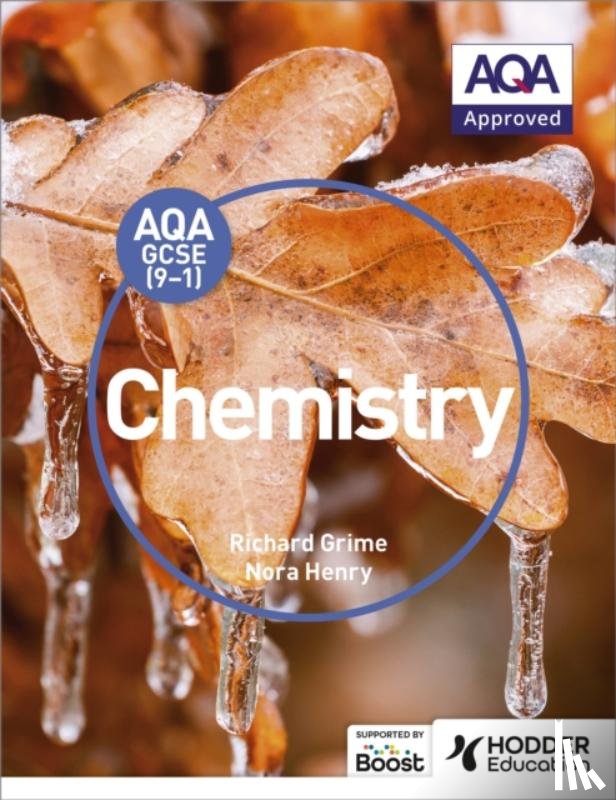 Grime, Richard, Henry, Nora - AQA GCSE (9-1) Chemistry Student Book