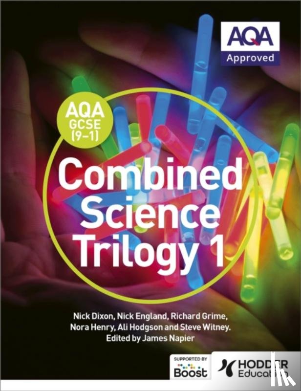 Dixon, Nick, England, Nick, Grime, Richard, Henry, Nora - AQA GCSE (9-1) Combined Science Trilogy Student Book 1