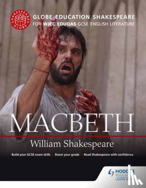 Education, Globe - Globe Education Shakespeare: Macbeth for WJEC Eduqas GCSE English Literature