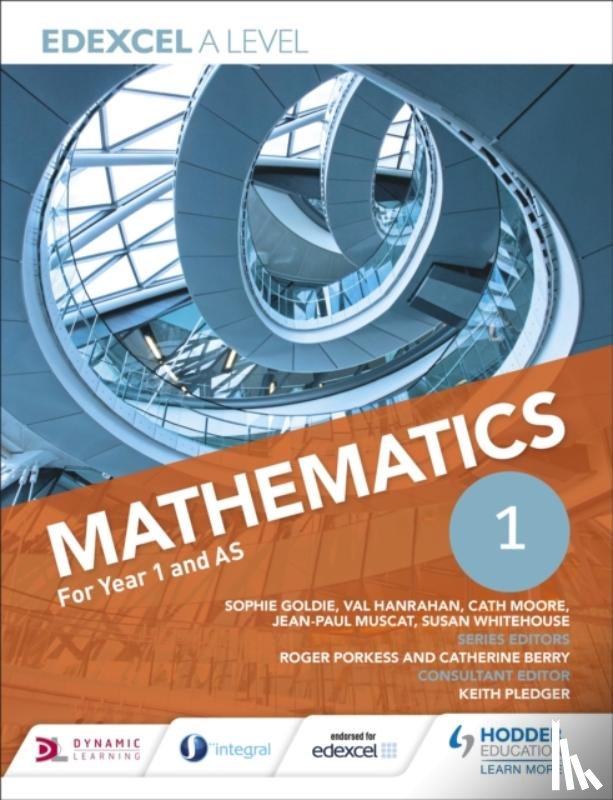Goldie, Sophie, Whitehouse, Susan, Hanrahan, Val, Moore, Cath - Edexcel A Level Mathematics Year 1 (AS)