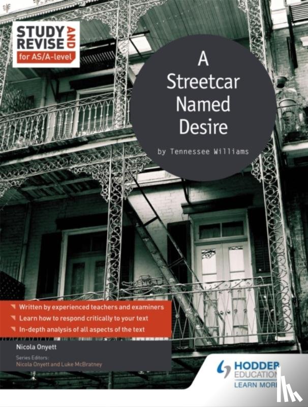 Onyett, Nicola - Study and Revise for AS/A-level: A Streetcar Named Desire