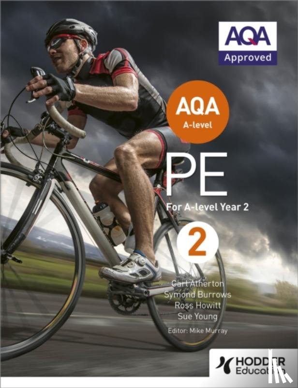 Atherton, Carl, Burrows, Symond, Howitt, Ross, Young, Sue - AQA A-level PE Book 2