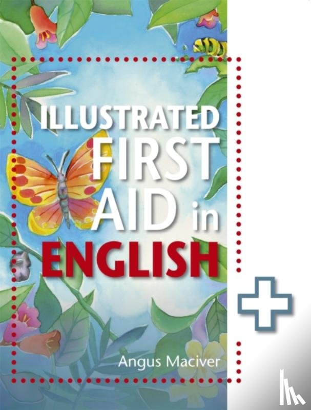 Maciver, Angus - The Illustrated First Aid in English
