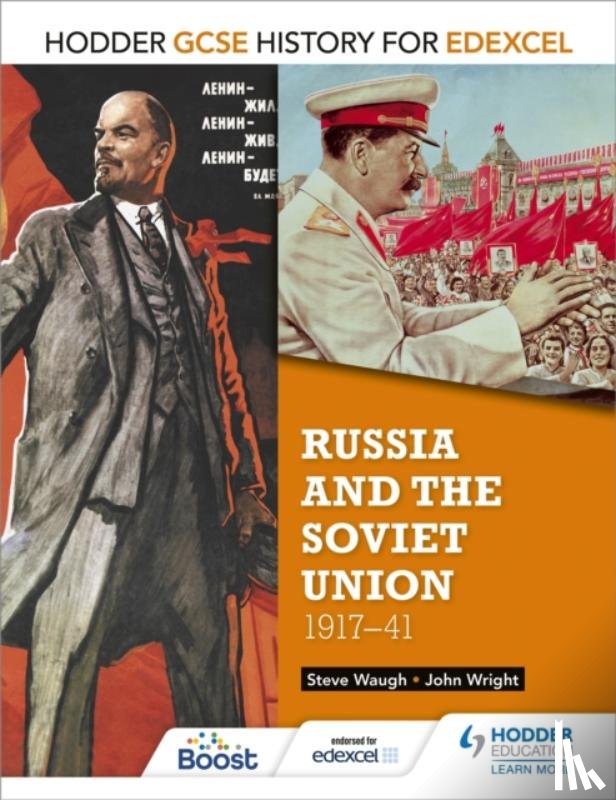 Wright, John, Waugh, Steve - Hodder GCSE History for Edexcel: Russia and the Soviet Union, 1917-41