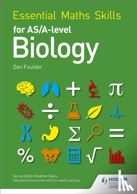 Foulder, Dan - Essential Maths Skills for AS/A Level Biology