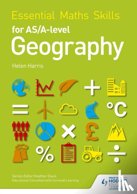 Harris, Helen - Essential Maths Skills for AS/A-level Geography