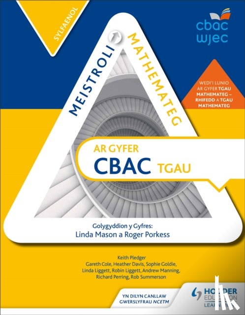 Cole, Gareth, Davis, Heather, Goldie, Sophie, Liggett, Linda - Meistroli Mathemateg CBAC TGAU: Sylfaenol (Mastering Mathematics for WJEC GCSE: Foundation Welsh-language edition)