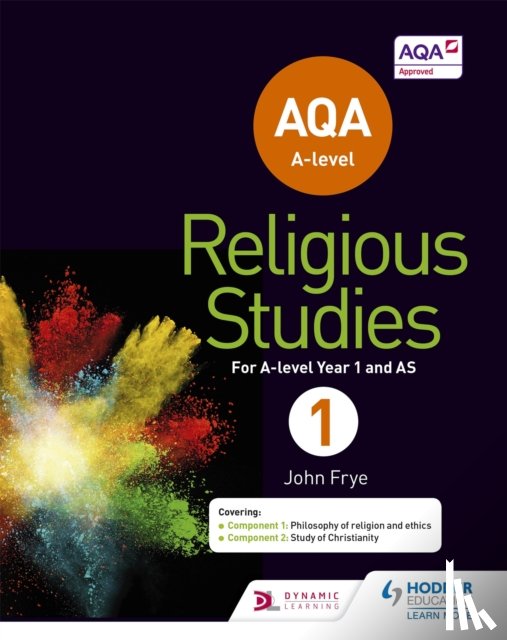 Frye, John - AQA A-level Religious Studies Year 1: Including AS
